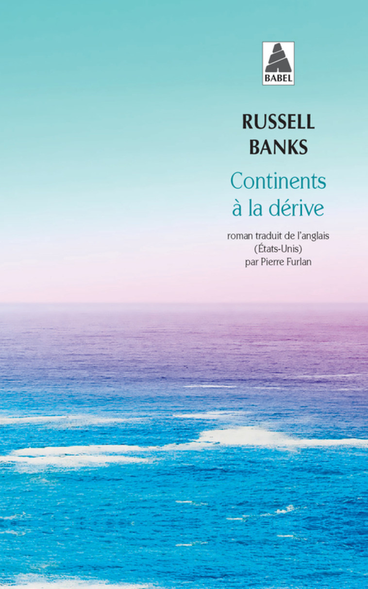 Continents à la dérive - Russell Banks, Pierre Furlan - ACTES SUD