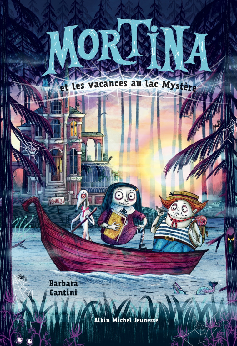 Mortina - tome 4 - Les Vacances au lac Mystère - Barbara Cantini, Marc Lesage - ALBIN MICHEL