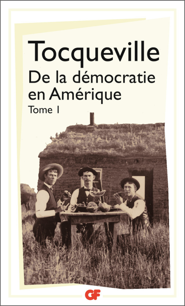 De la démocratie en Amérique - Alexis de Tocqueville, François Furet - FLAMMARION