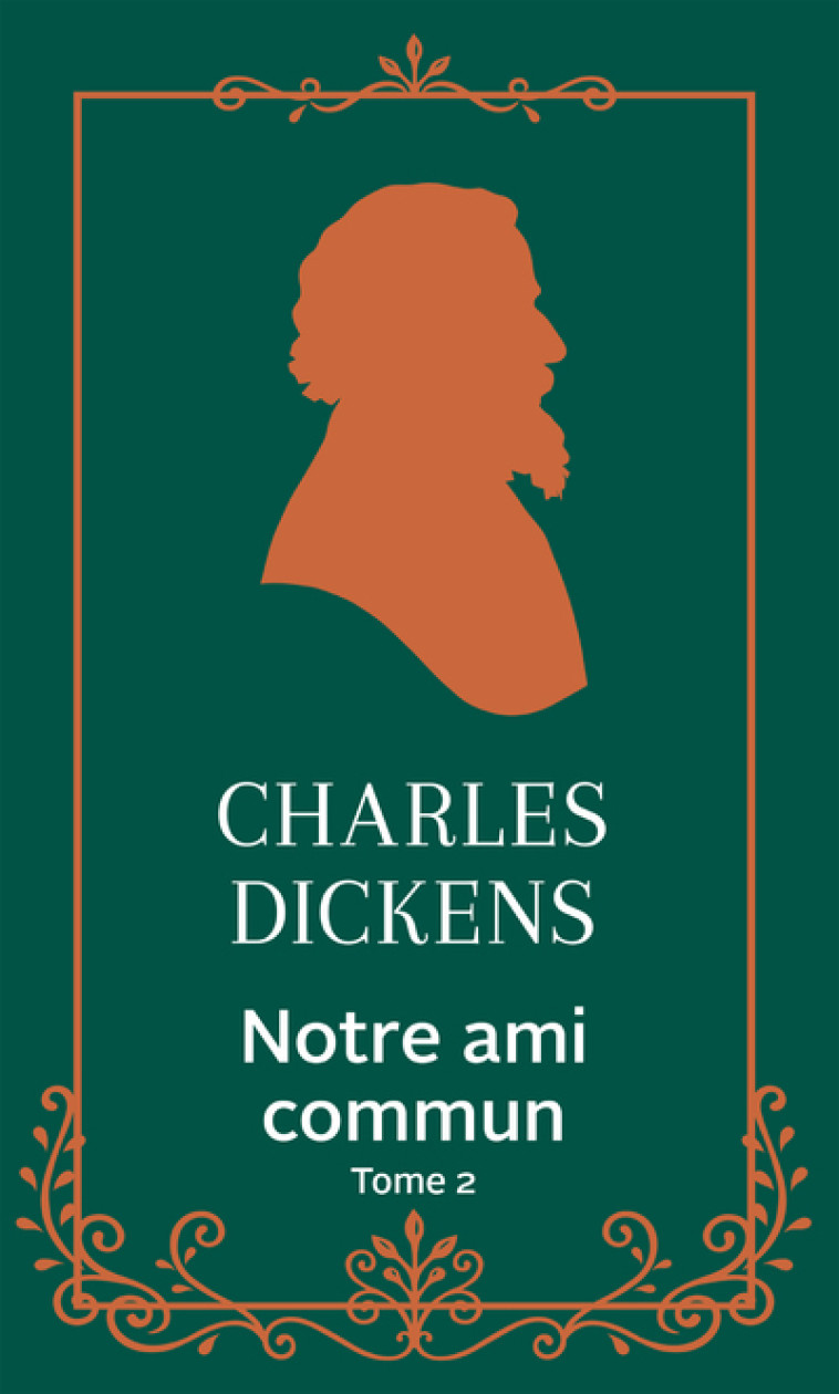 Notre ami commun - Tome 2 - Charles Dickens, Henriette Loreau,  Alain - ARCHIPOCHE