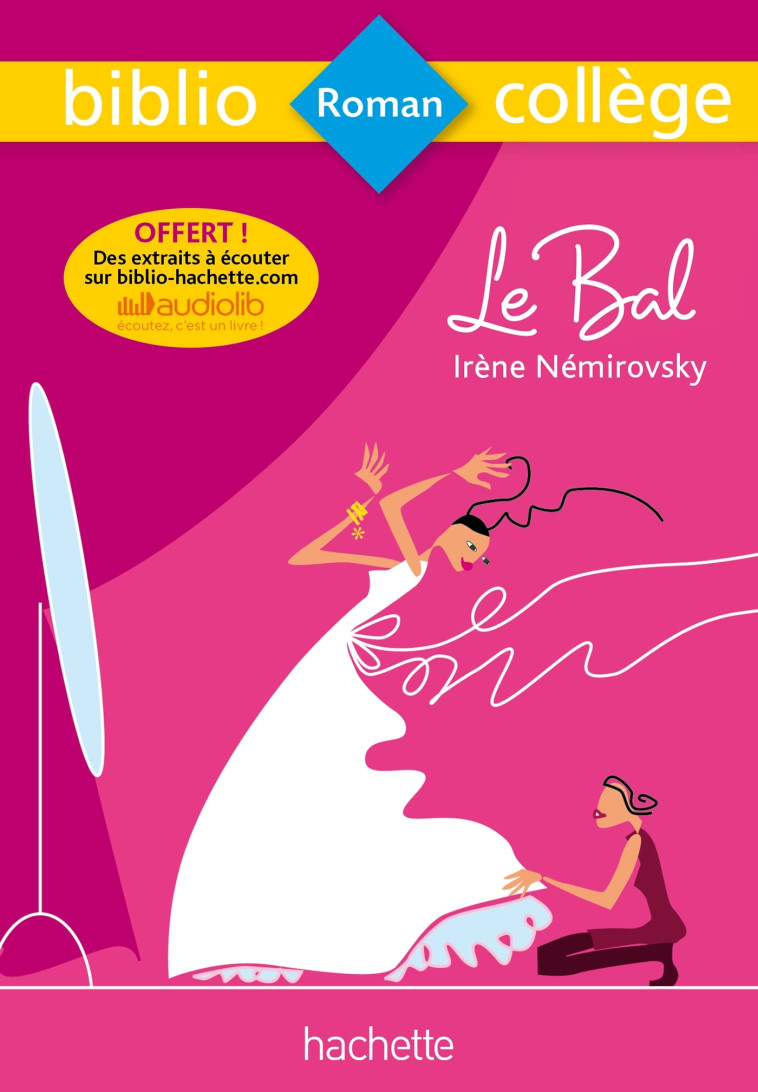 Bibliocollège - Le bal, Irène Némirovsky - Irène Némirovsky - HACHETTE EDUC