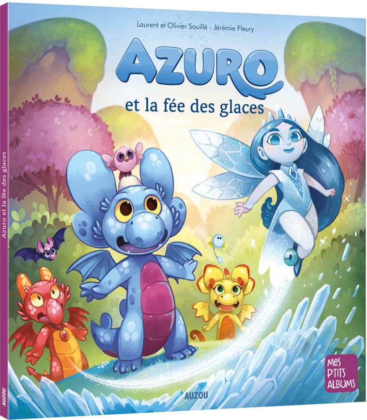 AZURO ET LA FÉE DES GLACES - Laurent Souillé, Olivier Souillé, Jérémie Fleury - AUZOU