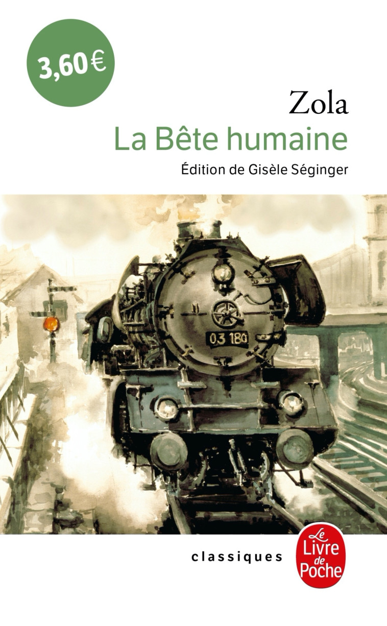 La Bête humaine - Émile Zola - LGF