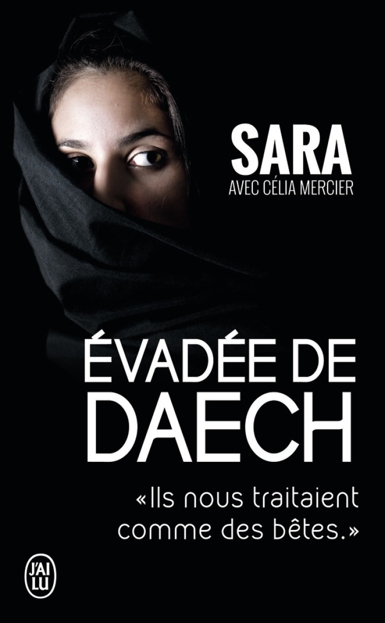 Évadée de Daech -  Sara - J'AI LU