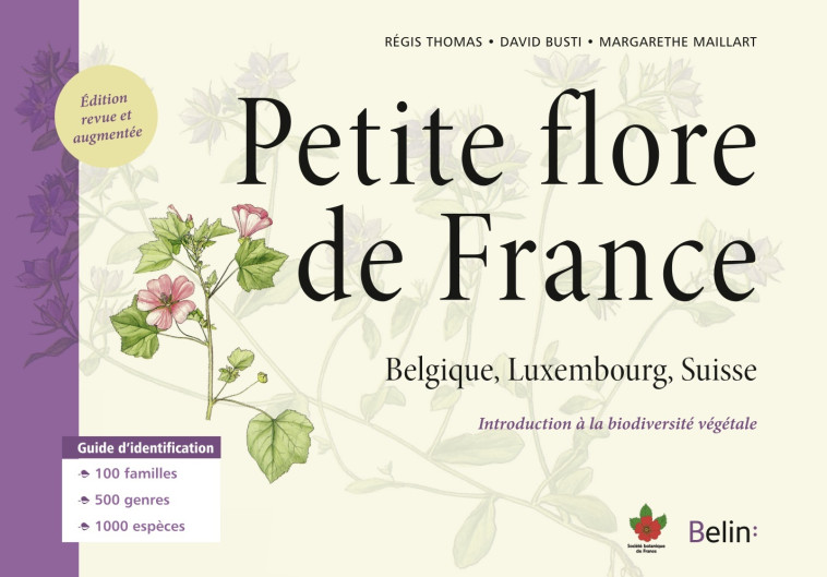 Petite flore de France - Margarethe Maillart, David Busti, Régis Thomas - BELIN