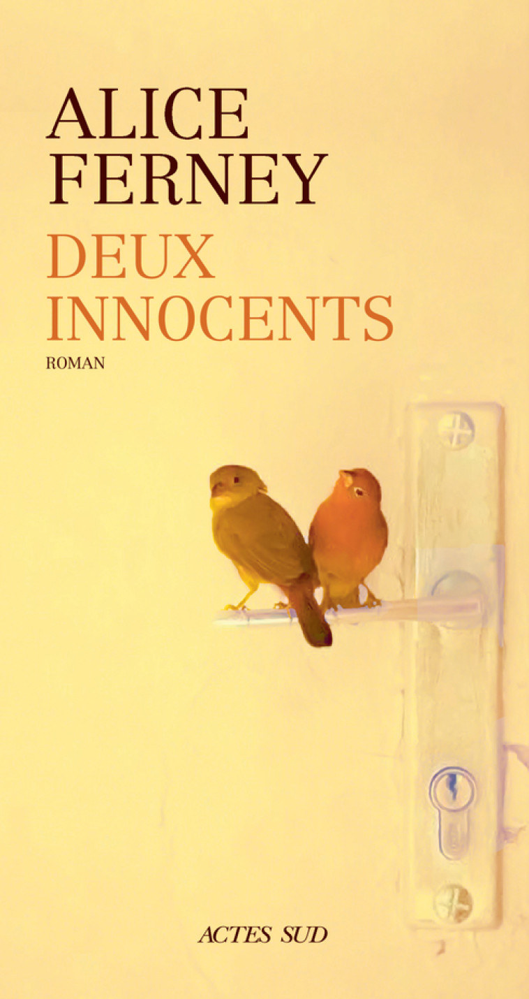 Deux innocents - Alice Ferney - ACTES SUD