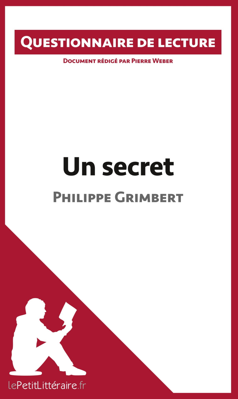 Un secret de Philippe Grimbert -  Pierre Weber,  lePetitLitteraire - LEPETITLITTERAI