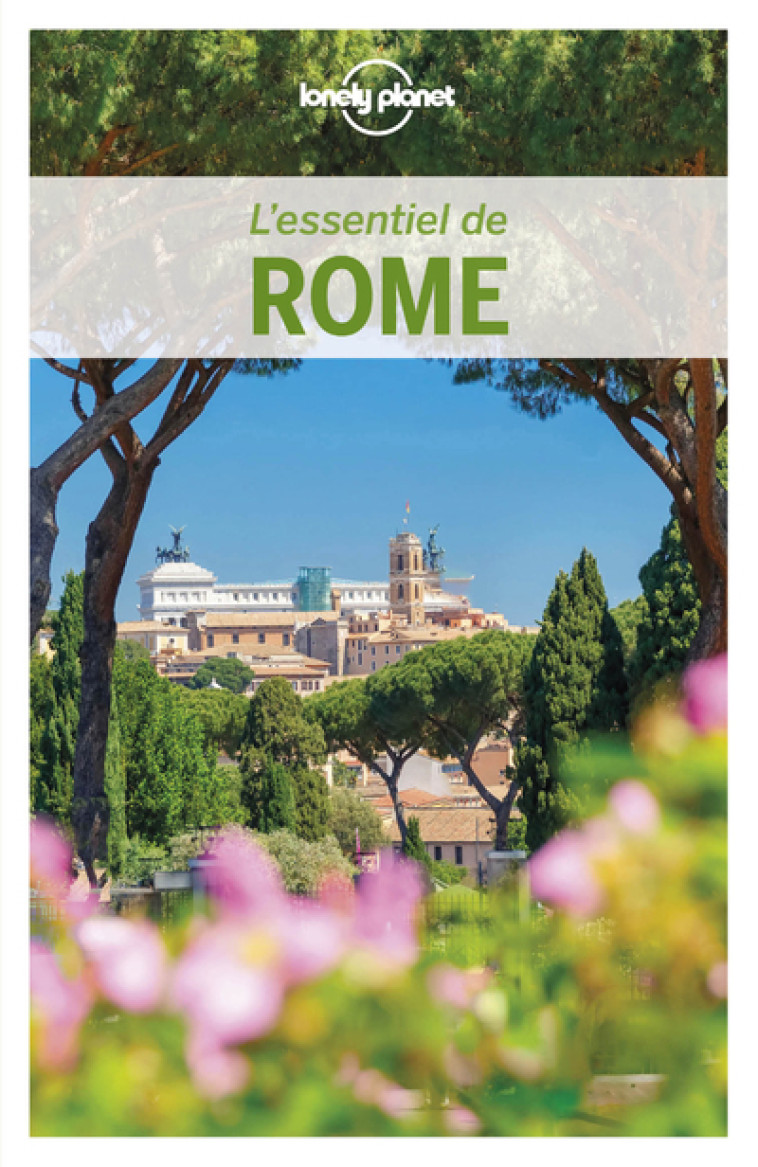 L'essentiel de Rome 7ed - Lonely planet fr Lonely planet fr - LONELY PLANET