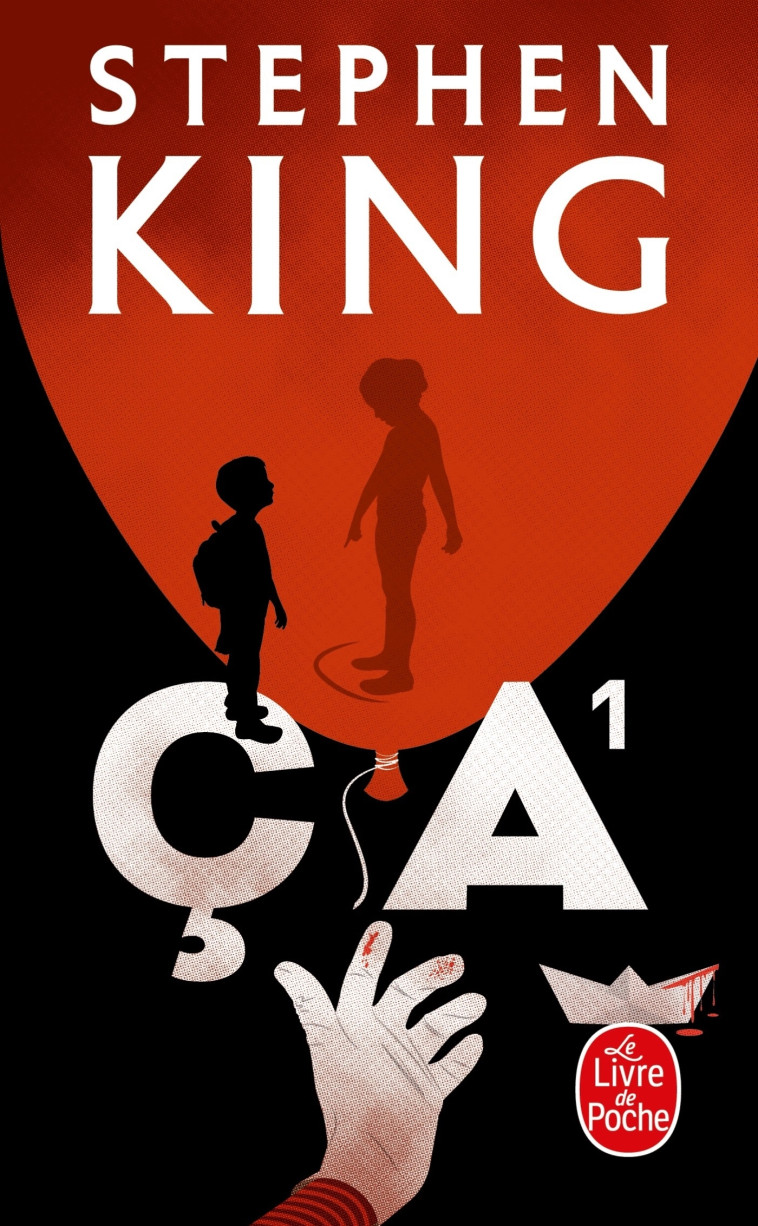 Ça  (Ça, Tome 1) - Stephen King - LGF