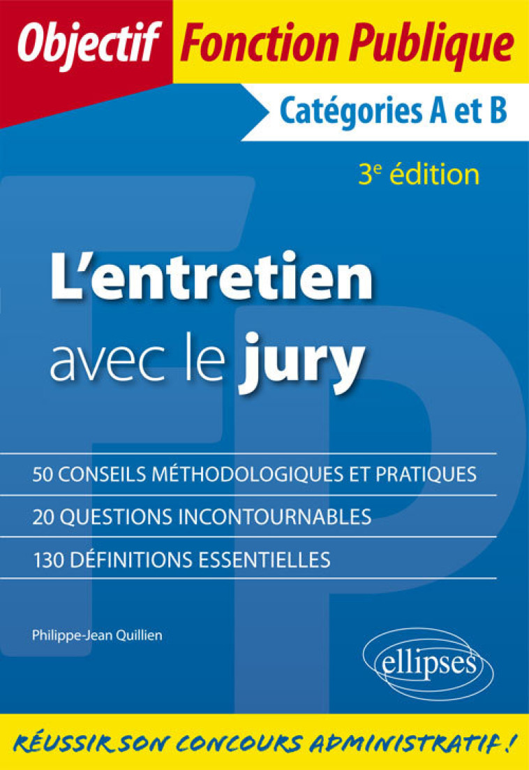 L'entretien avec le jury - 3e édition - Philippe-Jean Quillien - ELLIPSES