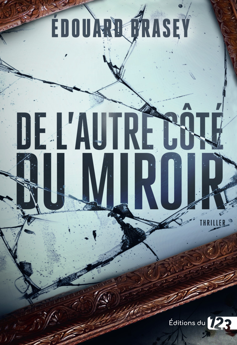 De l'autre côté du miroir - Edouard Brasey - DU 123