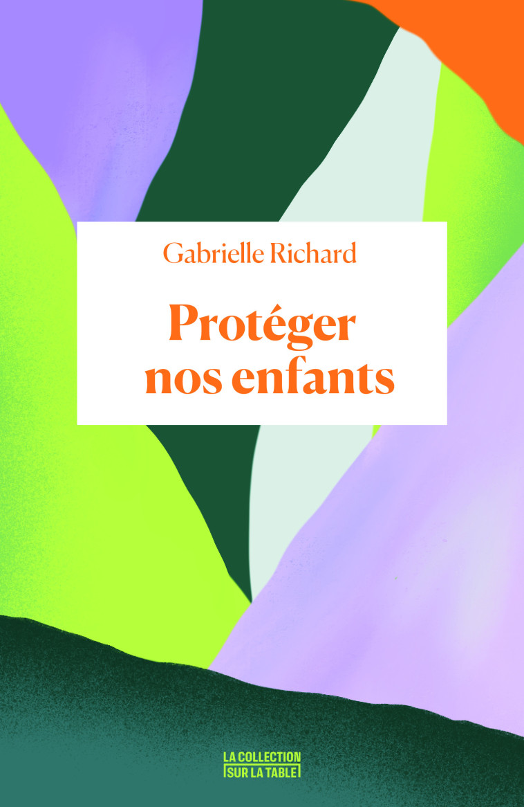 Protéger nos enfants - Gabrielle Richard - BINGE AUDIO