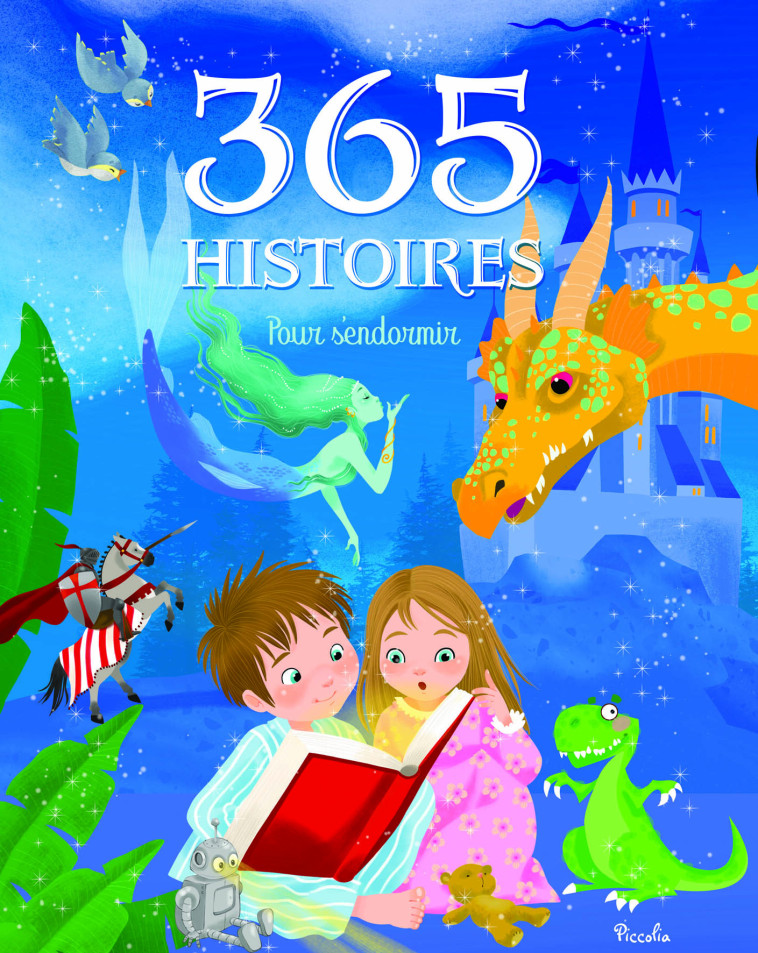 365 histoires pour s'endormir - Collectif Collectif - PICCOLIA