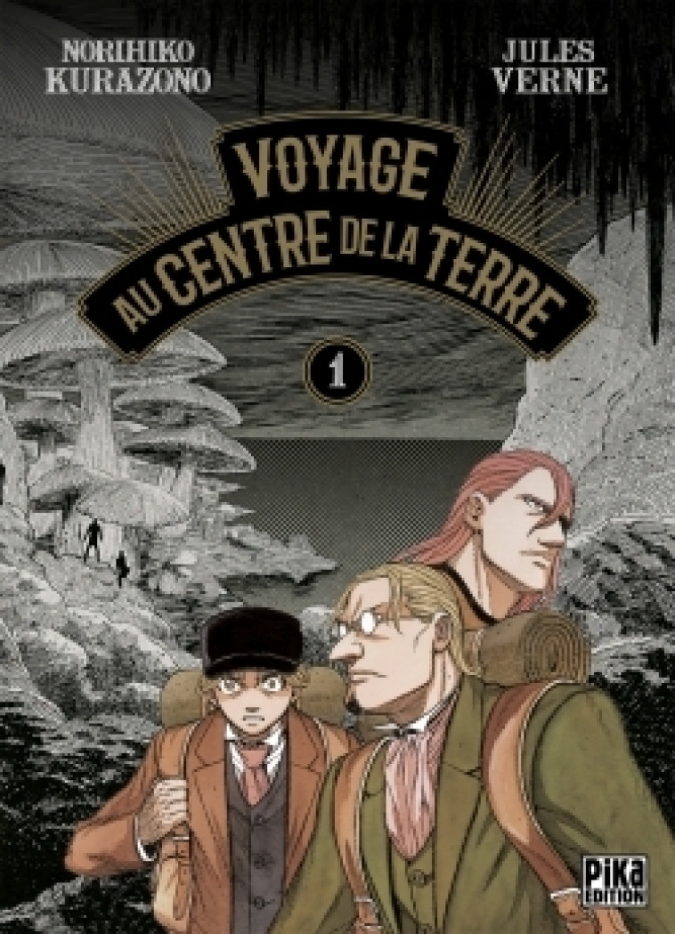 Voyage au Centre de la Terre T01 - Norihiko Kurazono, Jules Verne - PIKA