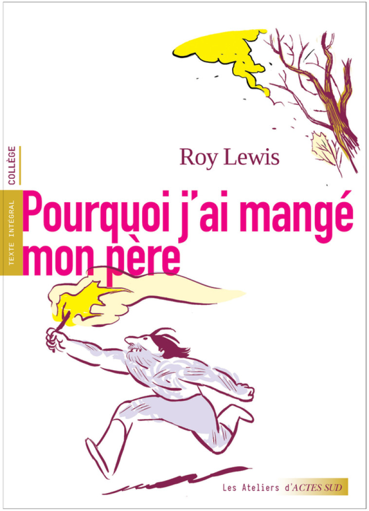 Pourquoi j'ai mangé mon père - Roy Lewis, Cécile Guillard, Rita Barisse,  Vercors - ACTES SUD