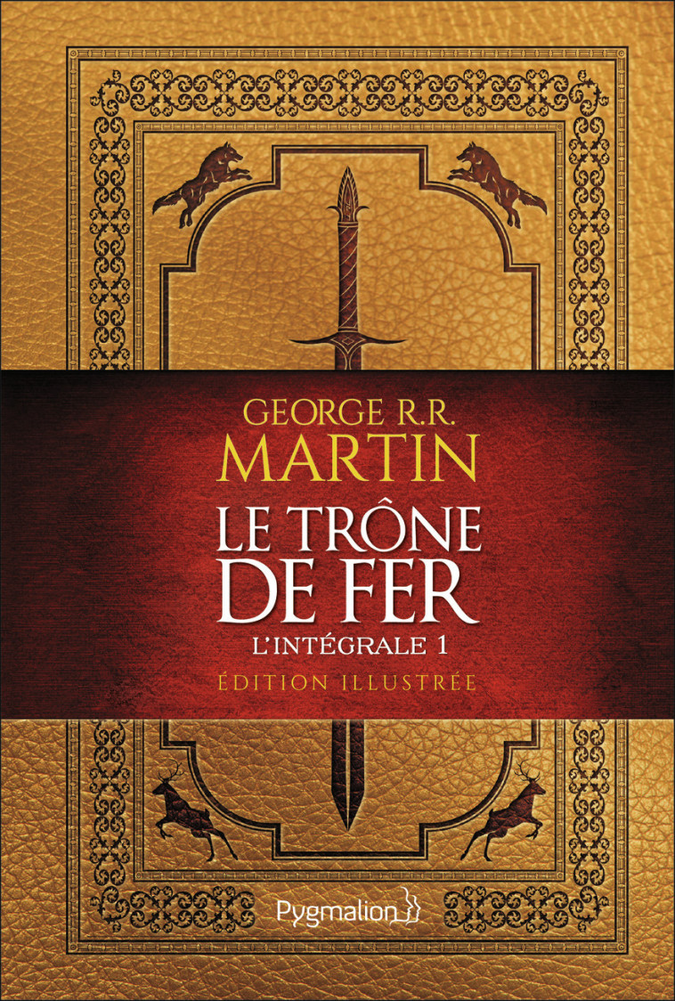 Le Trône de Fer - George R.R. Martin, Virginia Norey, Jean Sola - PYGMALION