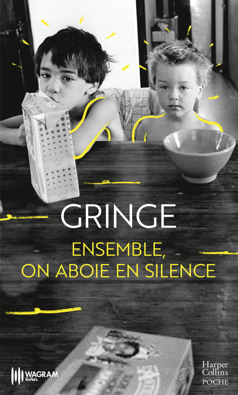 Ensemble, on aboie en silence -  Gringe - HARPERCOLLINS