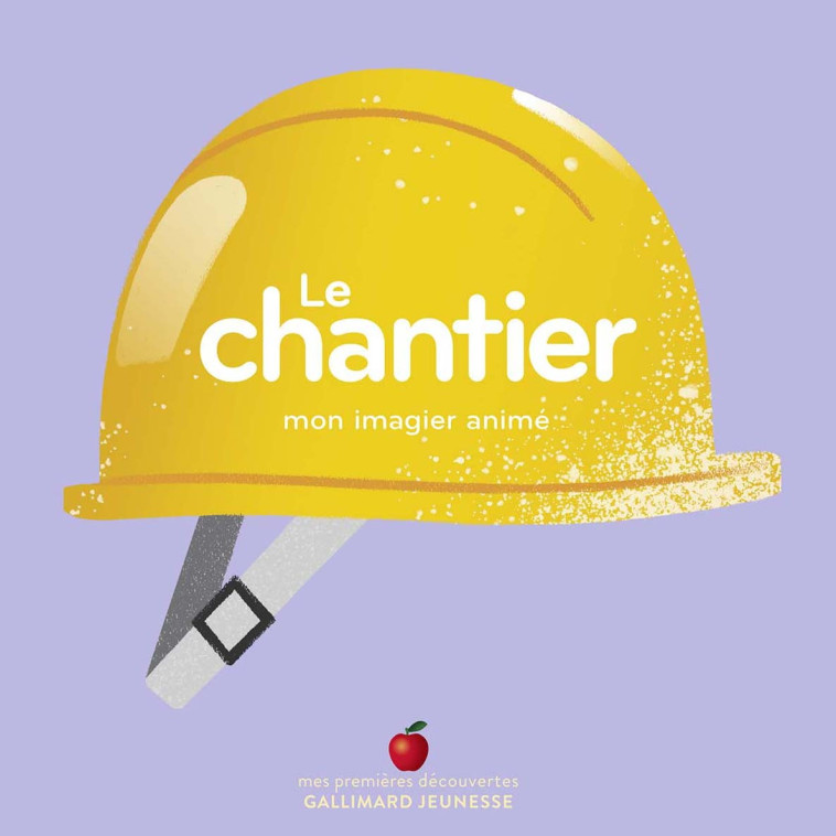 Le chantier -  Collectif, Carolina Buzio - GALLIMARD JEUNE