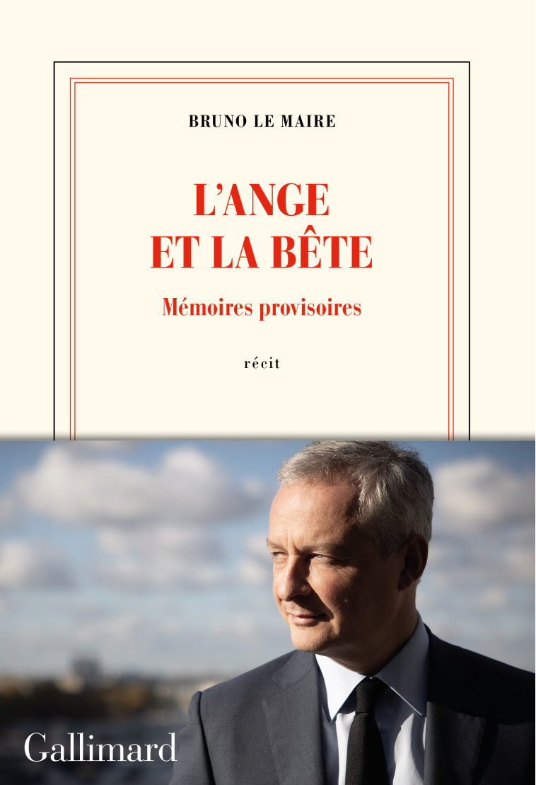 L'ange et la bête - Bruno Le Maire - GALLIMARD