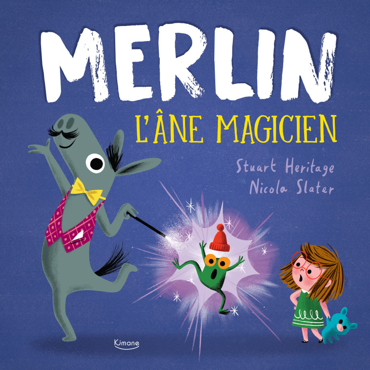 MERLIN L'ÂNE MAGICIEN - Stuart Heritage, Nicola Slater - KIMANE