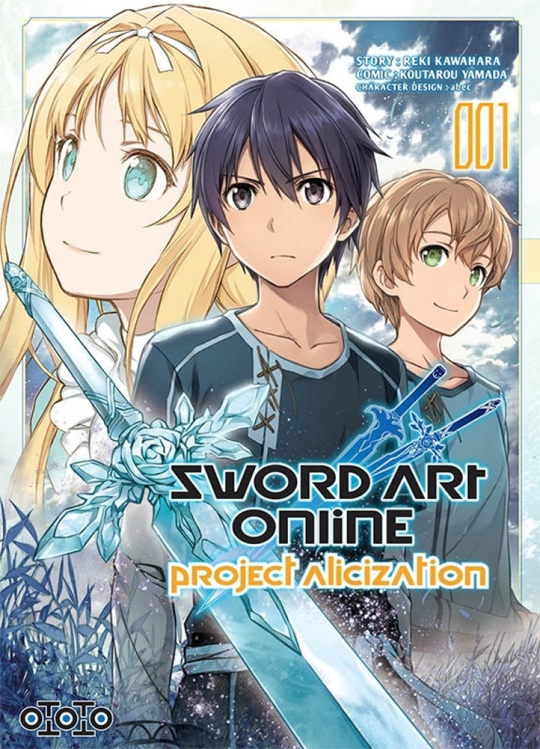 Sword Art Online - Alicization T01 - Reki KAWAHARA, Kotaro YAMADA - OTOTO