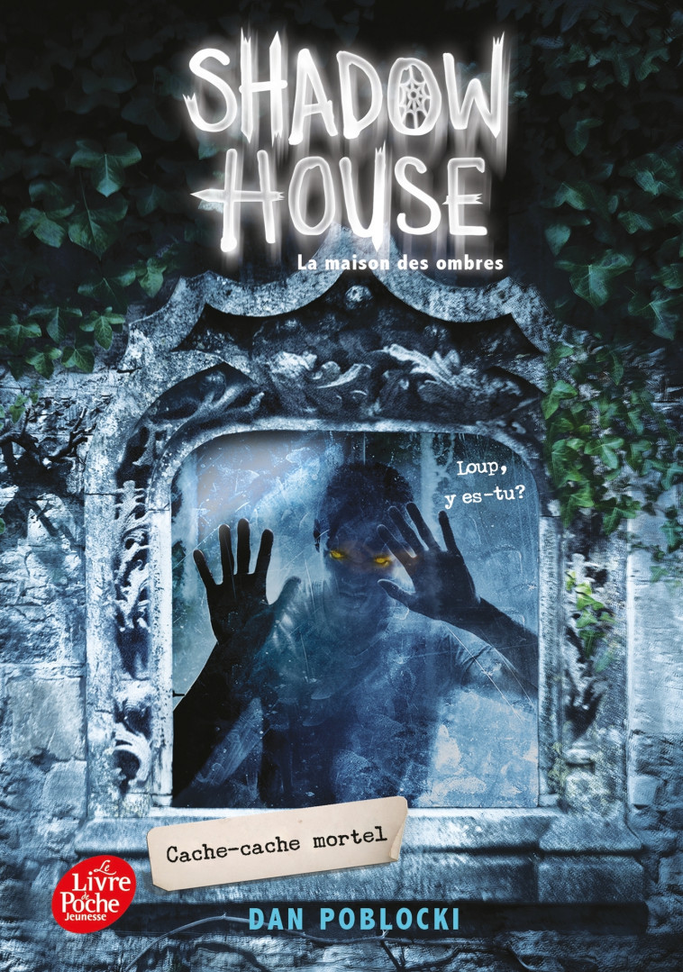 Shadow House - La Maison des ombres - Tome 2 - Dan Poblocki, Christophe Rosson - POCHE JEUNESSE