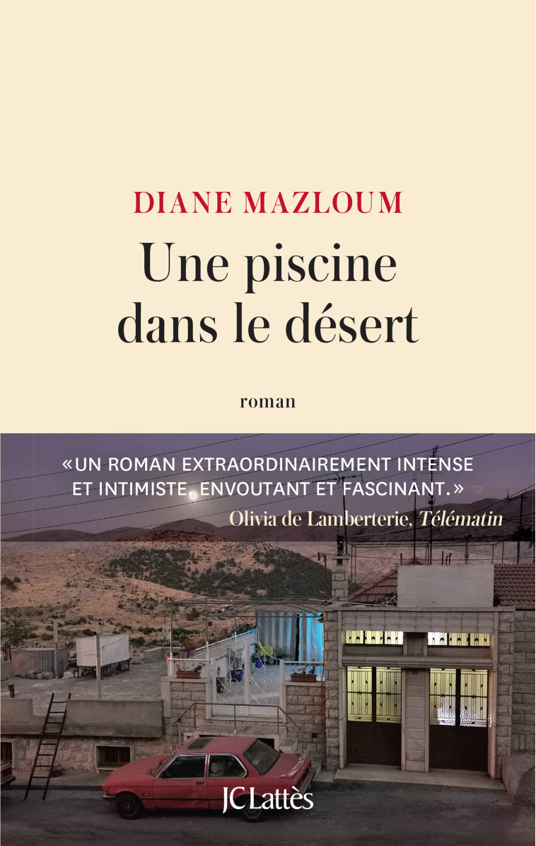 Une piscine dans le désert - Diane Mazloum - LATTES