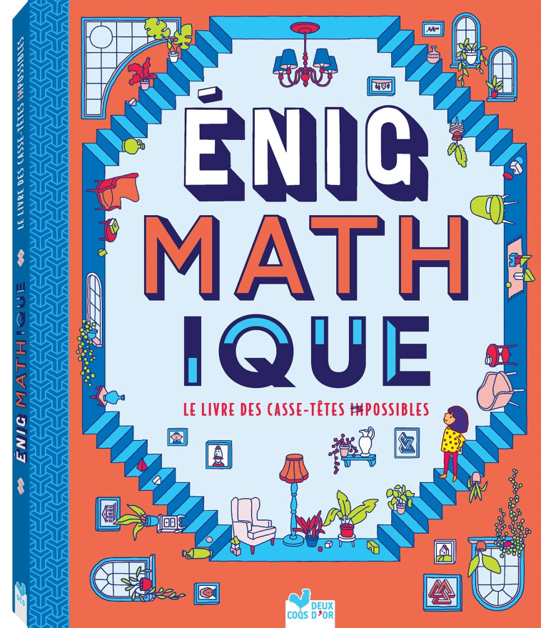 Enig-math-tique - un livre animé - Eugenia Cheng, Aleksandra Artymowska - DEUX COQS D OR