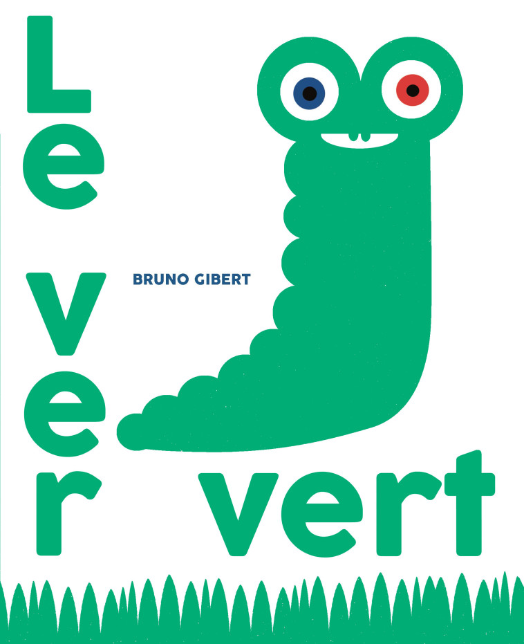 Le ver vert - Bruno Gibert - LA PARTIE