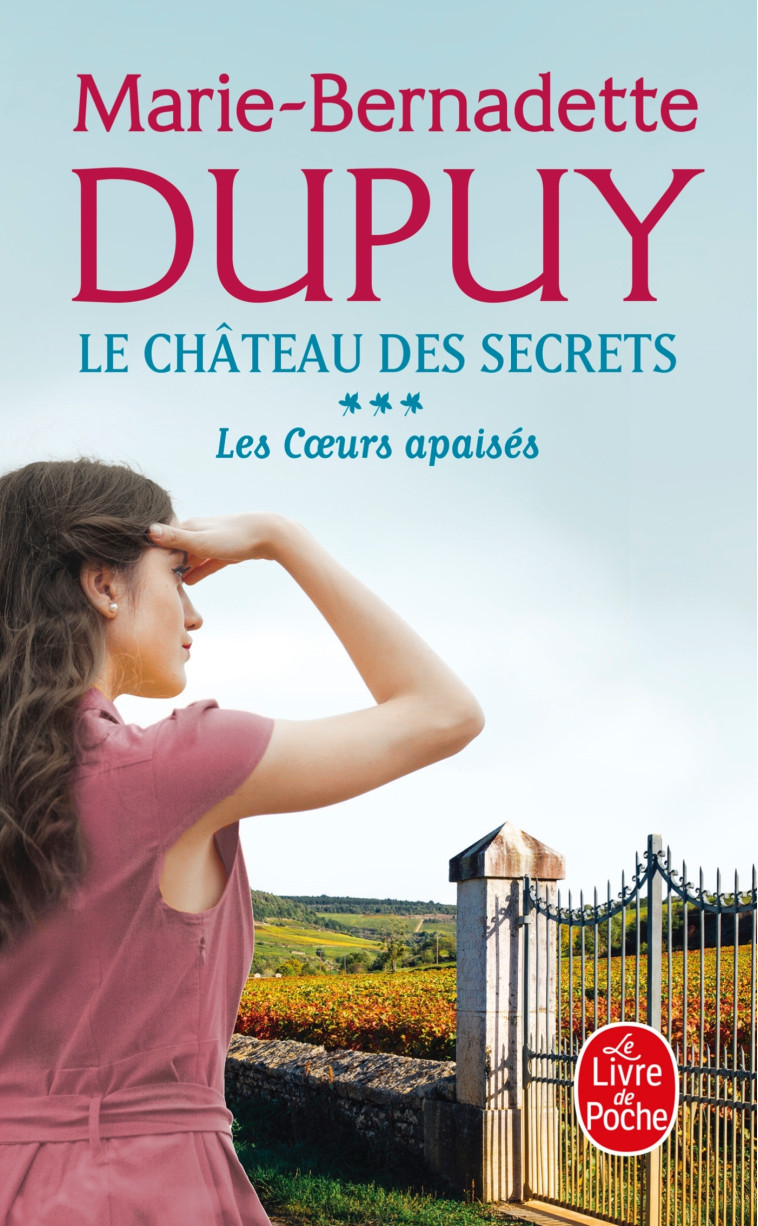 Les Coeurs apaisés (Le Château des secrets, Tome 3) - Marie-Bernadette Dupuy - LGF