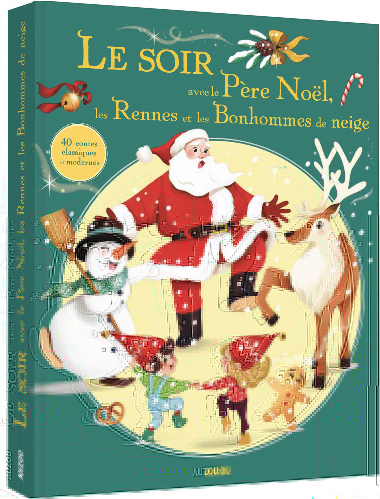 LE SOIR AVEC LE PÈRE NOËL, LES RENNES ET LES BONSHOMMES DE NEIGE - Collectif Collectif - AUZOU