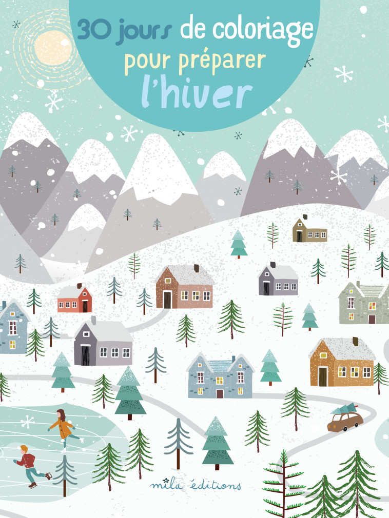 30 jours de coloriage pour préparer l'hiver -  Collectif - MILA