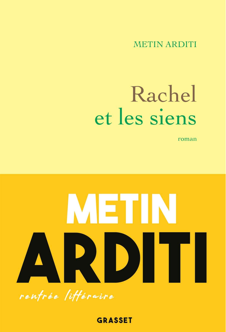 Rachel et les siens - Metin Arditi - GRASSET