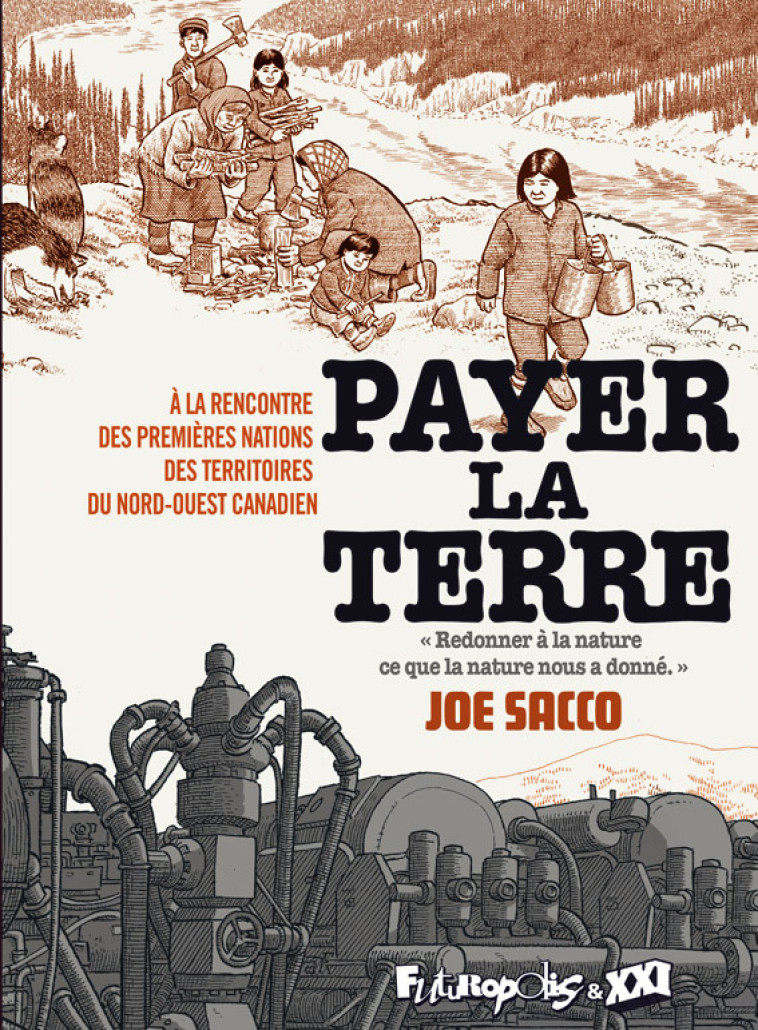 Payer la terre - JOE SACCO, Sidonie Van den Dries - FUTUROPOLIS