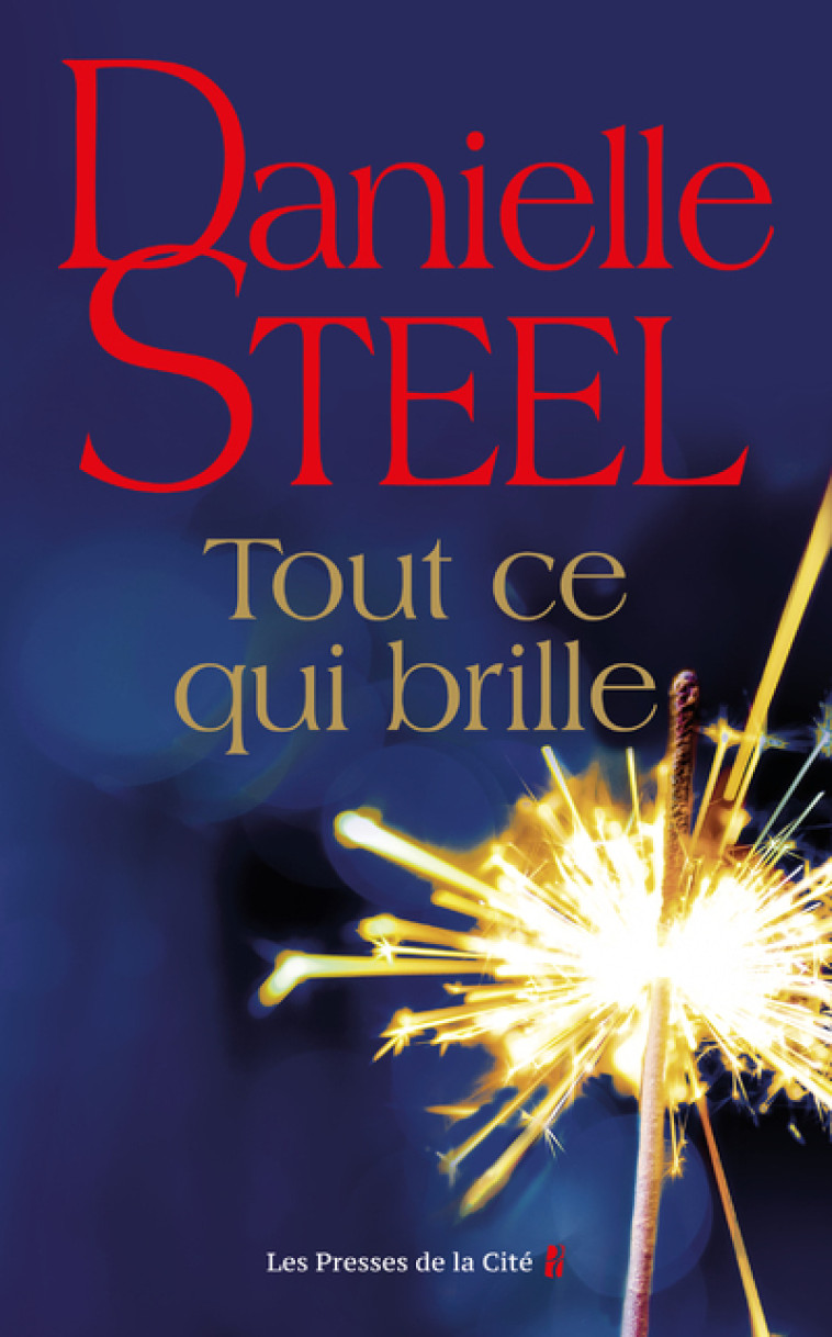 Tout ce qui brille - Danielle Steel, Sophie Pertus - PRESSES CITE