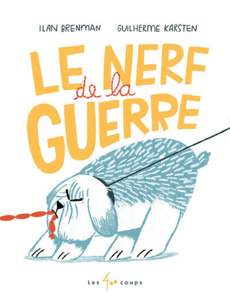 Le nerf de la guerre - Ilan Brenman, Guilherme Karsten - 400 COUPS