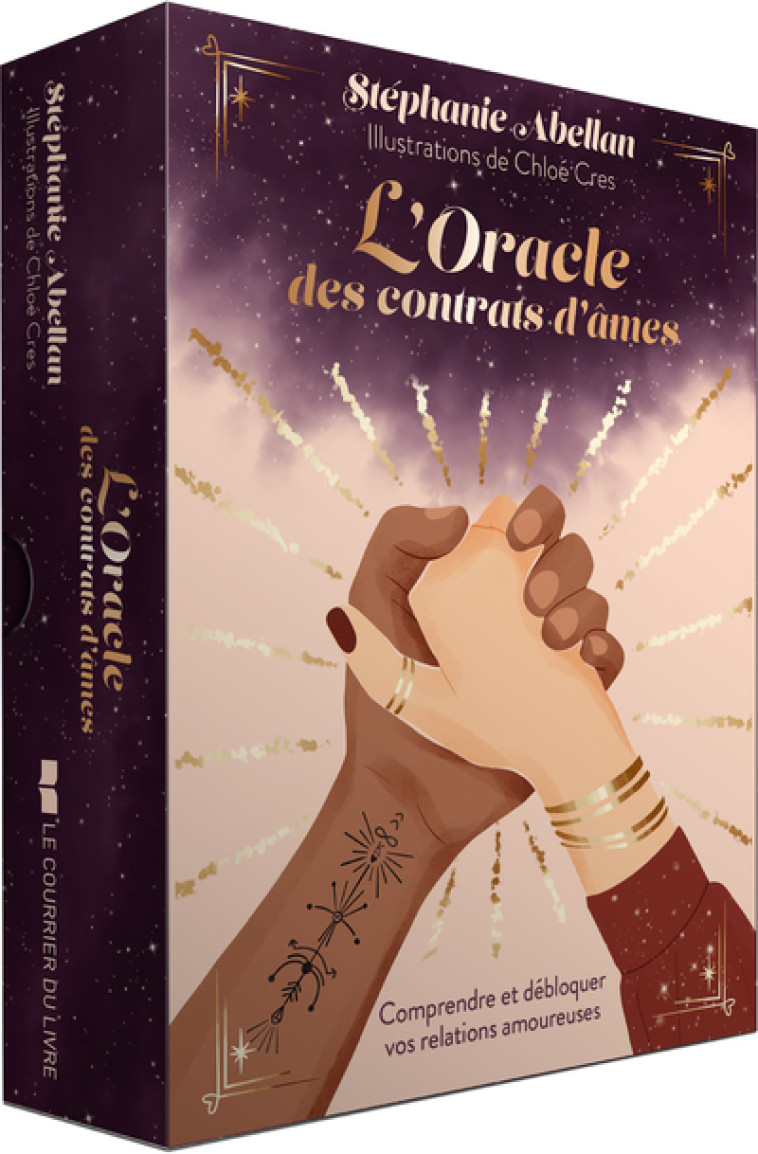 L'Oracle des contrats d'âmes - Comprendre et débloquer vos relations amoureuses - Stéphanie Abellan, Chloé Cres - COURRIER LIVRE