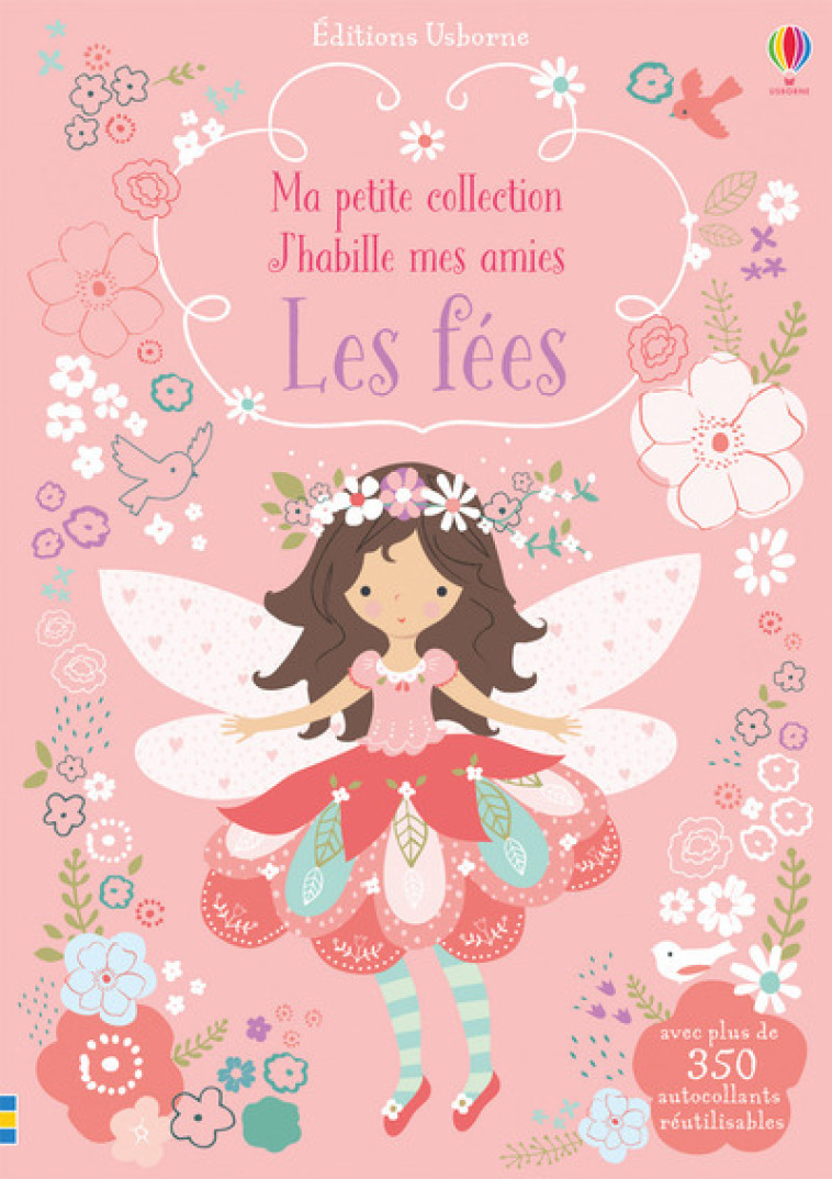 J'habille mes amies - Ma petite collection - Les fées - Fiona Watt, Lizzie Mackay, Antonia Miller, Véronique Duran - USBORNE