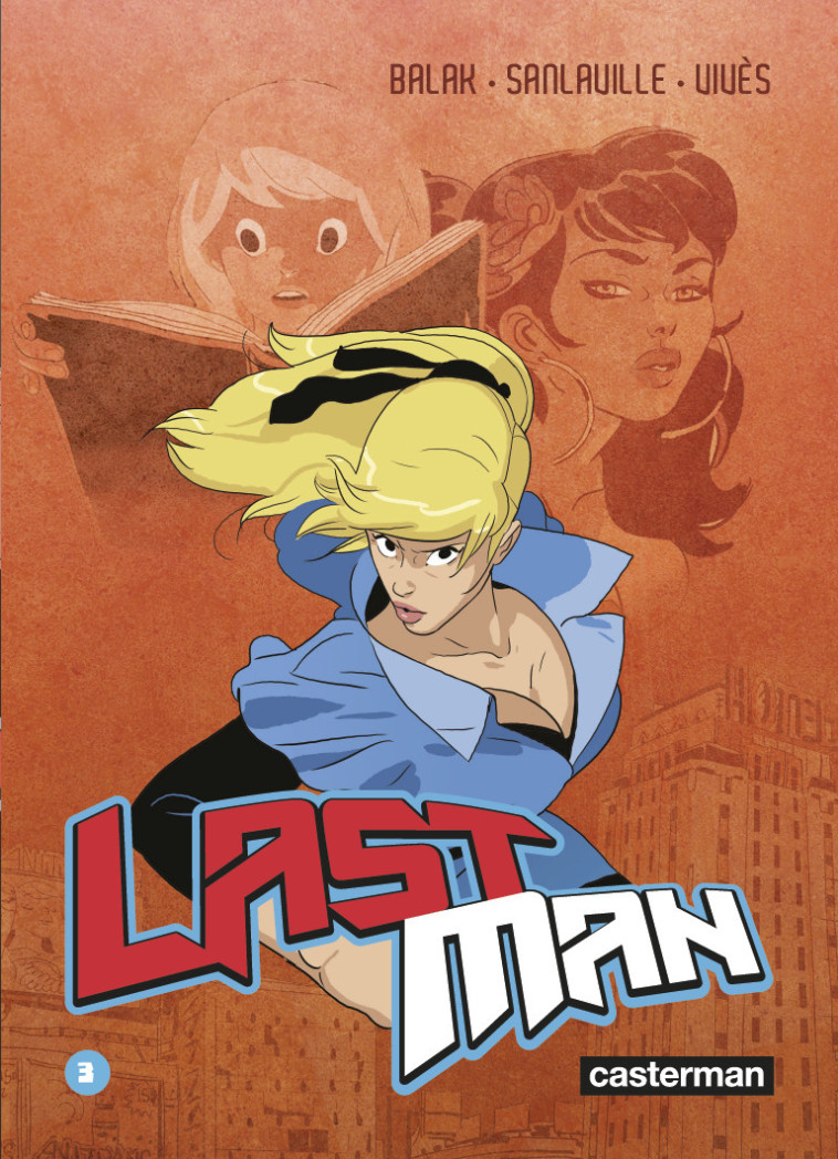 Lastman - Michaël Sanlaville, Bastien Vivès,  Balak,  BALAK / MICHAEL SANLAVILLE / BASTIEN VIVES - CASTERMAN