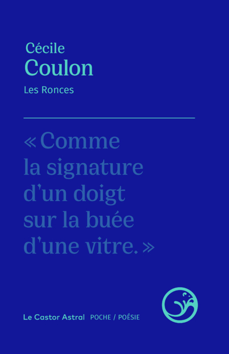 Les Ronces - Cécile Coulon - CASTOR ASTRAL