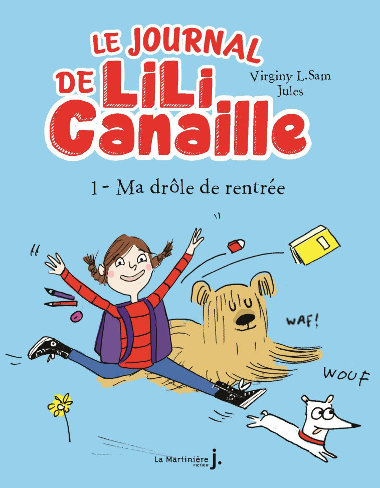 Le Journal de Lili Canaille, tome 1 - Virginy L. Sam, Jules Jules - MARTINIERE J