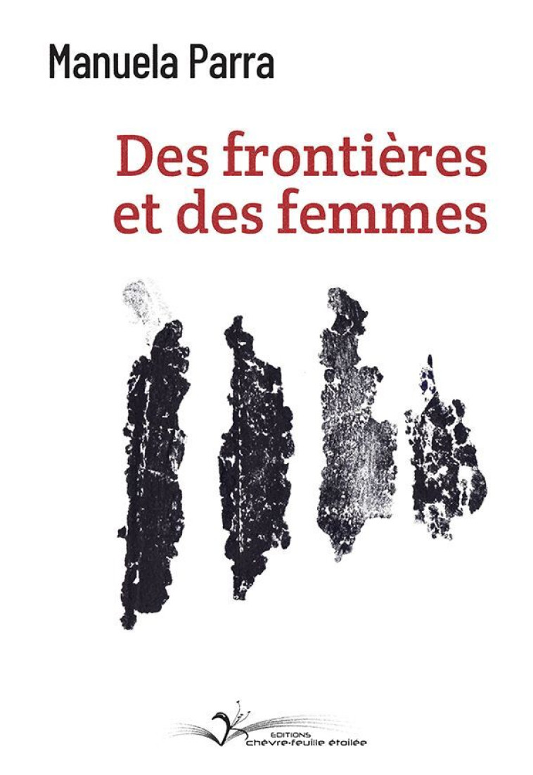 Des frontières et des femmes - Manuela PARRA - CHEVRE FEUILLE