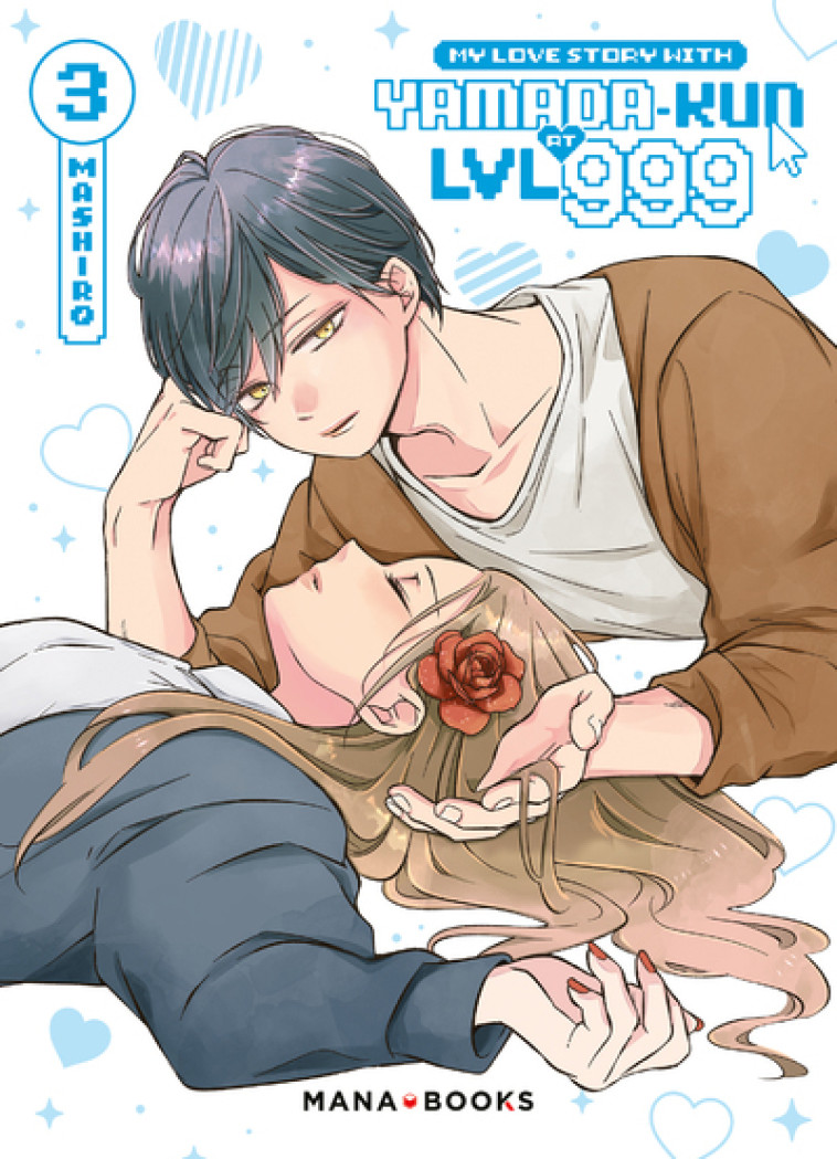 My Love Story With Yamada-kun at LVL999 T03 - Mashiro Mashiro,  MASHIRO - MANA BOOKS