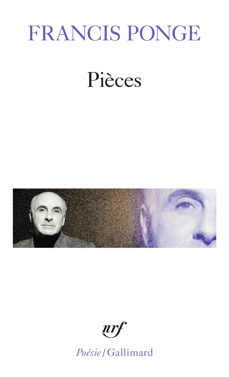 PIECES - Francis Ponge - GALLIMARD