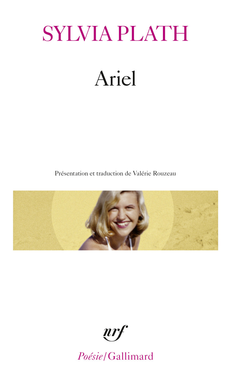 ARIEL - Sylvia Plath - GALLIMARD