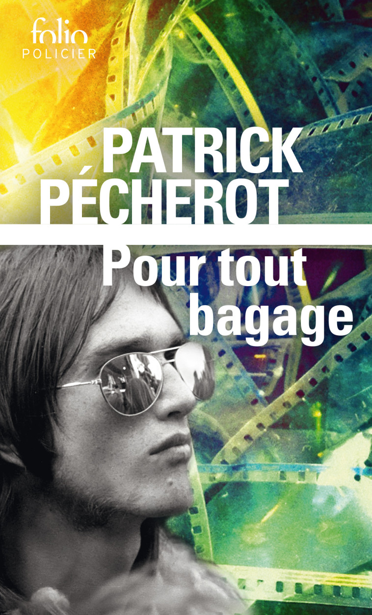 Pour tout bagage - Patrick Pécherot - FOLIO