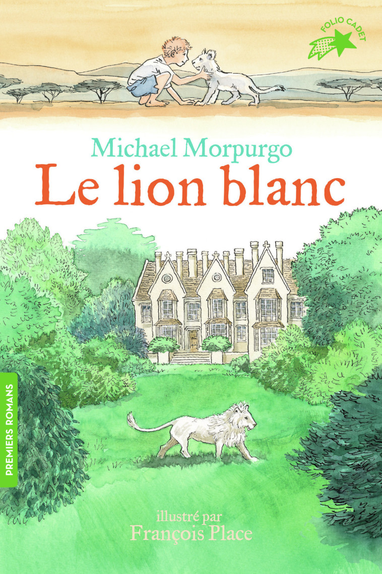 Le lion blanc - MICHAEL MORPURGO, François Place, Noël Chassériau - GALLIMARD JEUNE