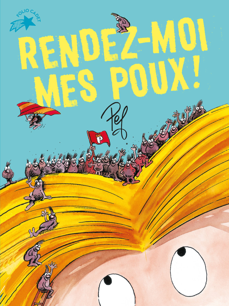 Rendez-moi mes poux ! -  PEF - GALLIMARD JEUNE