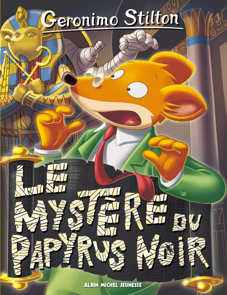 Geronimo Stilton T86 Le Mystère du papyrus noir - Geronimo Stilton, Marianne Faurobert, Geronimo Stilton, Marianne Faurobert - ALBIN MICHEL