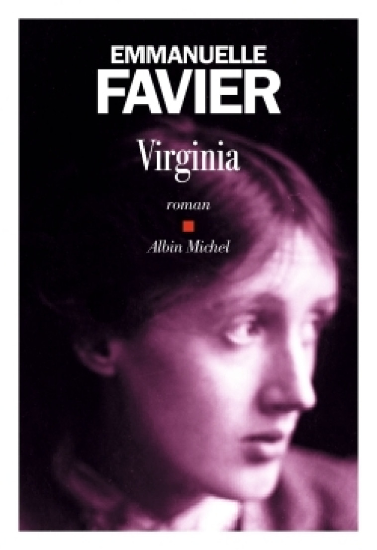 Virginia - Emmanuelle Favier, Emmanuelle Favier - ALBIN MICHEL